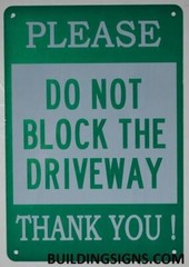 DO NOT Block Driveway Sign (Reflective!,,,Green Background, 7X10 inch)-ref0420