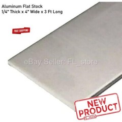 Aluminum Flat Stock 1/4″ Thick x 4″ Wide x 3 Feet Long Bar Unpolished Finish NEW