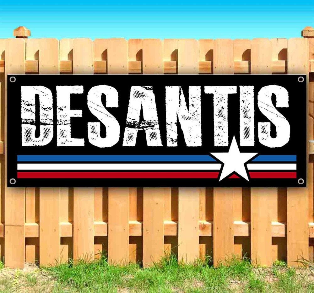 DESANTIS 2024 Banner Advertising Vinyl Flag Sign Many Sizes ELECTION, REPUBLICAN