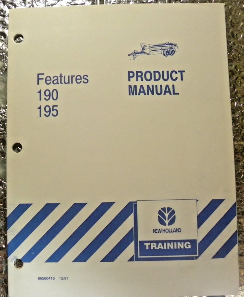 New Holland Features Product Training Manual 12/97 Box Spreaders 190 & 195