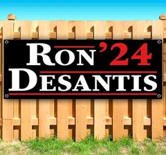 RON DESANTIS 2024 Banner Advertising Vinyl Flag Sign Many Sizes POLITICS ELECT