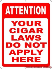 Attention Your Cigar Laws Do Not Apply Sign. Size Options. Bar Man Cave Decor