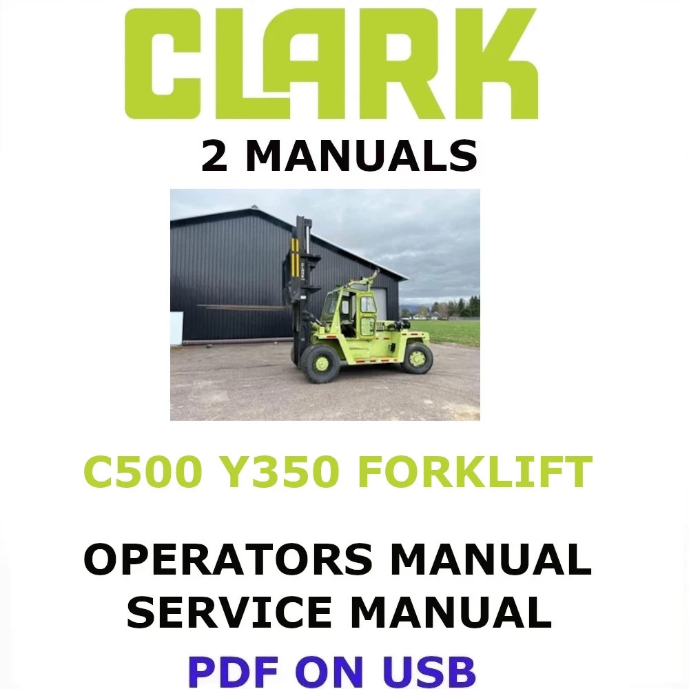CLARK C500 Y350 FORKLIFT OPERATORS SERVICE REPAIR SHOP MANUAL PDF ON USB
