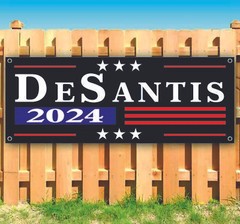 DESANTIS 2024 Banner Advertising Vinyl Flag Sign Many Sizes ELECTION, REPUBLICAN