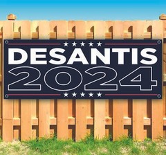DESANTIS 2024 Banner Advertising Vinyl Flag Sign Many Sizes ELECTION, REPUBLICAN