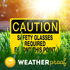Caution Safety Glasses Required Beyond This Point Sign, 10″ x 14″ 0.40 Aluminum,