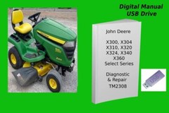 John Deere X300 X304 X310 X320 X324 X340 X360 Select Series Tractor Manual Read