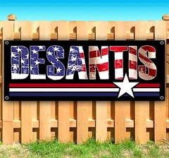 DESANTIS 2024 Banner Advertising Vinyl Flag Sign Many Sizes ELECTION, REPUBLICAN
