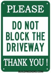 DO NOT Block Driveway Sign (Reflective!,,,Green Background, 7X10 inch)-ref0420