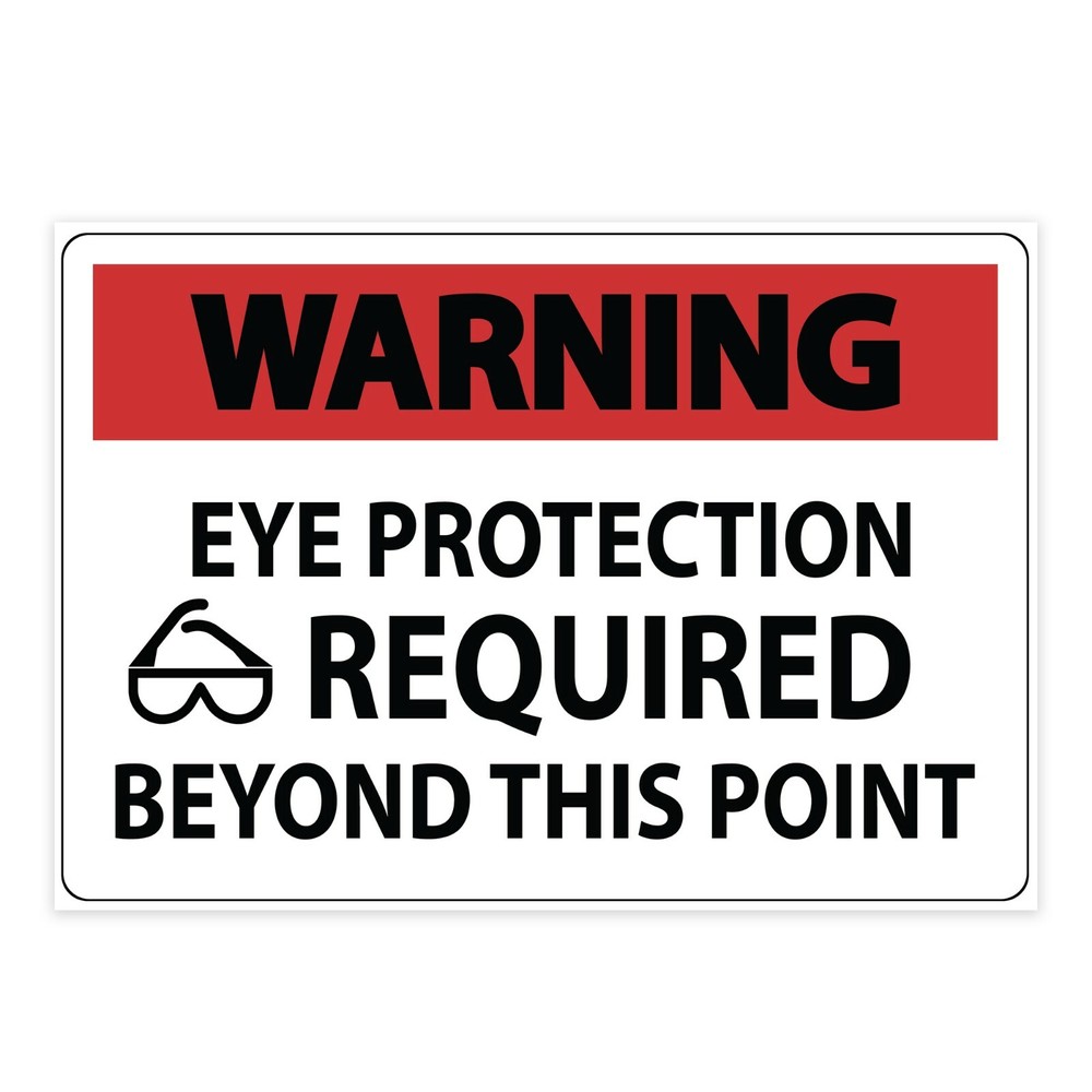 Warning Eye Protection Required Beyond This Point Sign Vinyl Decal Sticker
