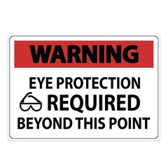Warning Eye Protection Required Beyond This Point Sign Vinyl Decal Sticker