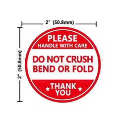 Do not Crush Bend or Fold Shipping Handling Stickers Labels 2 Inch 500 Pcs New