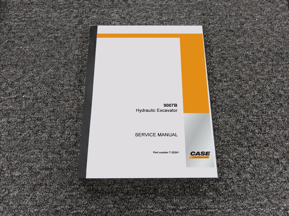 Case 9007B Hydraulic Excavator Shop Service Repair Manual 7-22241