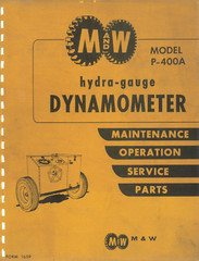 P-400A Hydra-Gauge Tractor PTO Dyno M&W Gear Co. Dynamometer Owner’s Manual