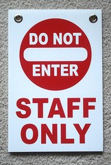 DO NOT ENTER STAFF ONLY 8″ x12″ Plastic Coroplast Sign with Grommets