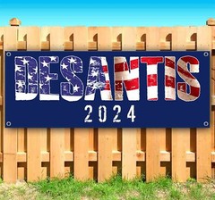 DESANTIS 2024 Banner Advertising Vinyl Flag Sign Many Sizes ELECTION, REPUBLICAN