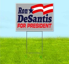 DESANTIS 2024 18×24 Yard Sign Bandit Lawn Advertising ELECTION REPUBLICAN VOTE